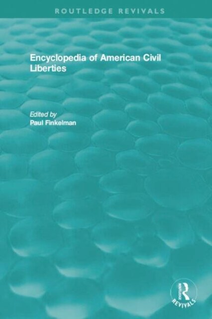 Encyclopedia of American Civil Liberties : Volumes A-Z (Multiple-component retail product)
