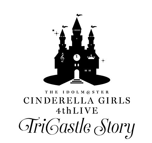 THE IDOLM@STER CINDERELLA GIRLS 4thLIVE TriCastle Story(初回限定生産)[Blu-ray] (Blu-ray)