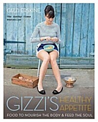 [중고] Gizzi‘s Healthy Appetite : Food to nourish the body and feed the soul (Paperback)