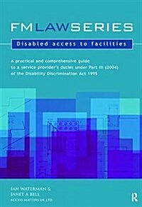 Disabled Access to Facilities (Hardcover)