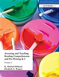 Assessing and Teaching Reading Composition and Pre-Writing, K-3, Vol. 1 (Hardcover)