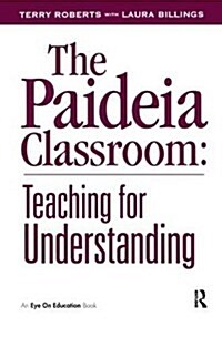 The Paideia Classroom (Hardcover)