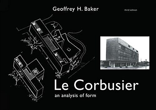 Le Corbusier - An Analysis of Form (Hardcover, 3 ed)
