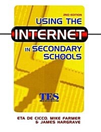 Using the Internet in Secondary Schools (Hardcover)
