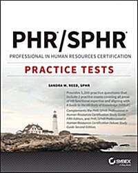 Phr and Sphr Professional in Human Resources Certification Complete Practice Tests: 2018 Exams (Paperback)