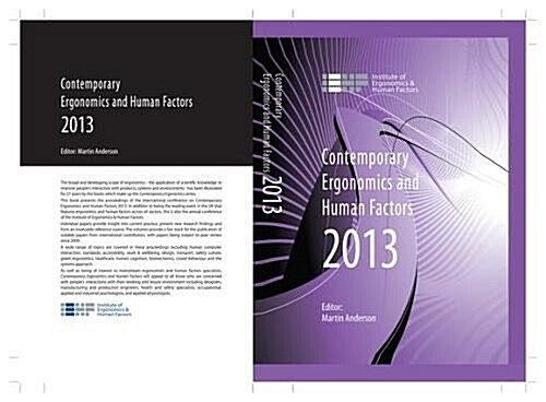 Contemporary Ergonomics and Human Factors 2013 : Proceedings of the international conference on Ergonomics & Human Factors 2013, Cambridge, UK, 15-18  (Hardcover)