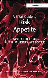 A Short Guide to Risk Appetite (Hardcover)