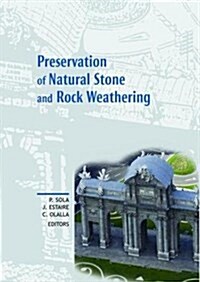 Preservation of Natural Stone and Rock Weathering : Proceedings of the ISRM Workshop W3, Madrid, Spain, 14 July 2007 (Hardcover)