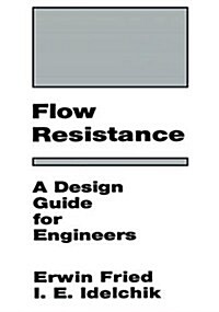 Flow Resistance: A Design Guide for Engineers (Hardcover)