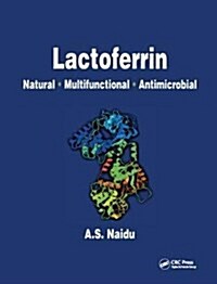 Lactoferrin : Natural - Multifunctional - Antimicrobial (Hardcover)
