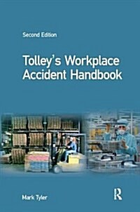 Tolleys Workplace Accident Handbook (Hardcover, 2 ed)