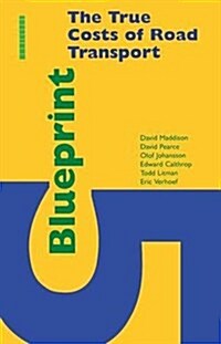 Blueprint 5 : True Costs of Road Transport (Hardcover)