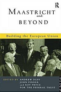 Maastricht and Beyond : Building a European Union (Hardcover)