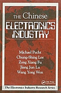 The Chinese Electronics Industry (Hardcover)