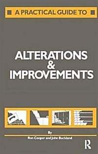 A Practical Guide to Alterations and Improvements (Hardcover)