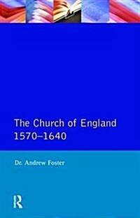 Church of England 1570-1640,The (Hardcover)