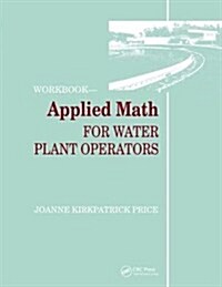 Applied Math for Water Plant Operators - Workbook (Hardcover)