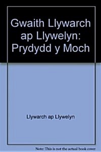 Gwaith Llywarch ap Llywelyn : Prydydd y Moch (Hardcover)