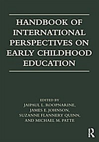 Handbook of International Perspectives on Early Childhood Education (Paperback)