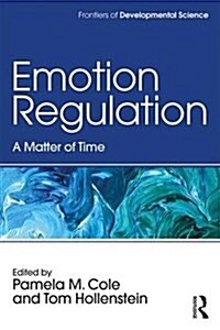 Emotion Regulation : A Matter of Time (Paperback)