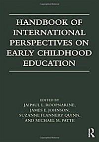 Handbook of International Perspectives on Early Childhood Education (Hardcover)
