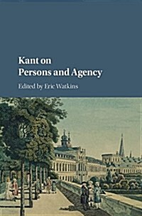 Kant on Persons and Agency (Hardcover)