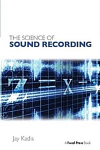 The Science of Sound Recording (Hardcover)