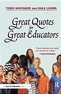 Great Quotes for Great Educators (Hardcover)