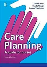 Care Planning : A guide for nurses (Hardcover, 2 New edition)