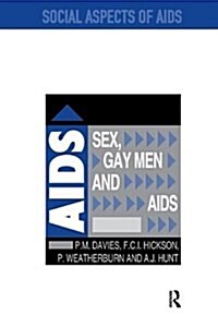 Sex, Gay Men and AIDS (Hardcover)