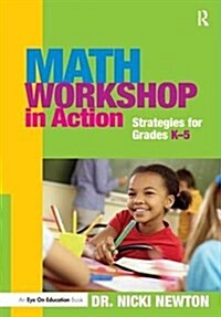 Math Workshop in Action : Strategies for Grades K-5 (Hardcover)