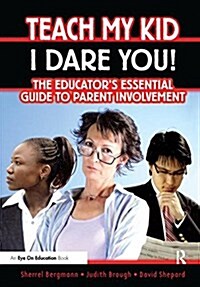 Teach My Kid- I Dare You! (Hardcover)