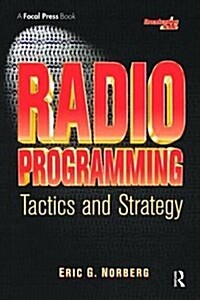 Radio Programming: Tactics and Strategy (Hardcover)