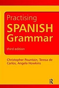Practising Spanish Grammar (Hardcover, 3 New edition)