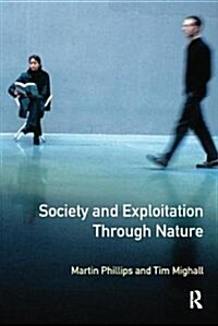 Society and Exploitation Through Nature (Hardcover)