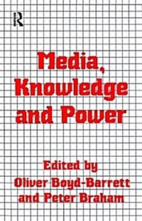 Media, Knowledge and Power (Hardcover)