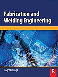 Fabrication and Welding Engineering (Hardcover)