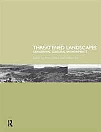 Threatened Landscapes : Conserving Cultural Environments (Hardcover)