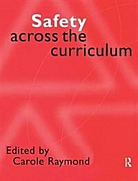 Safety Across the Curriculum : Key Stages 1 and 2 (Hardcover)