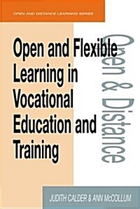 Open and Flexible Learning in Vocational Education and Training (Hardcover)