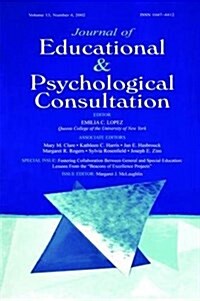 Fostering Collaboration Between General and Special Education : Lessons From the beacons of Excellence Projects A Special Issue of the journal of Ed (Hardcover)