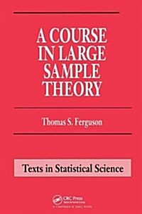 A Course in Large Sample Theory (Hardcover)