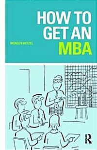 How to Get an MBA (Hardcover)