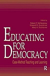 Educating for Democracy : Case-method Teaching and Learning (Hardcover)