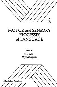 Motor and Sensory Processes of Language (Hardcover)
