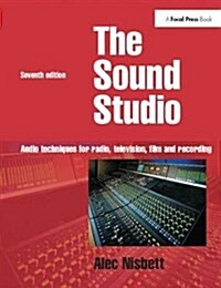 Sound Studio : Audio techniques for Radio, Television, Film and Recording (Hardcover, 7 ed)