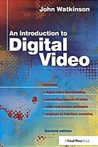 Introduction to Digital Video (Hardcover, 2 ed)