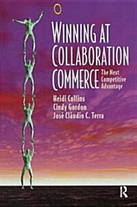 Winning at Collaboration Commerce (Hardcover)