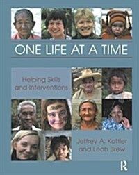 One Life at a Time : Helping Skills and Interventions (Hardcover)