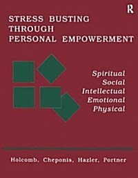 Stress Busting Through Personal Empowerment (Hardcover)